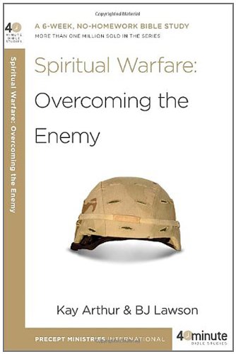 Spiritual Warfare: A Six-Week, No-Homework Bible Study--More Than 900,000 Sold in the Series (40-Minute Bible Studies)