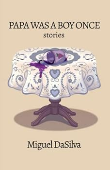 Paperback Papa Was a Boy Once: Stories Book