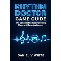 Rhythm Doctor Game Guide