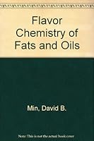 Flavor Chemistry of Fats and Oils (AOCS monograph) 0935315128 Book Cover