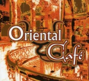 Oriental Cafe [Audio CD]