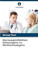 Harnwegsinfektion: Schwangere vs. Nichtschwangere (German Edition) 6202457864 Book Cover
