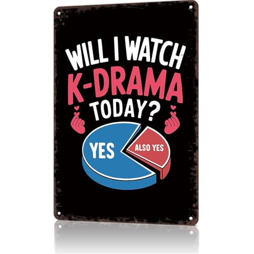 Vintage Metal Signs K-Drama Today? Yes, Also Yes! Funny Tin Sign Poster Wall Art For Home Room Bedroom Office Decor 8x12inch