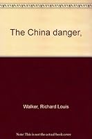 The China Danger B0007E99DI Book Cover