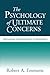The Psychology of Ultimate Concerns: Motivation and Spirituality in Personality