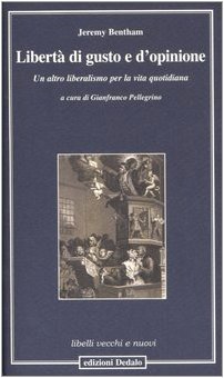 Libertà di gusto e d'opinione. Un altro liberalismo per la vita quotidiana Libertà di gusto e d'opinione. Un altro liberalismo per la vita quotidiana