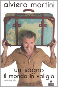 Un sogno, il mondo in valigia Un sogno, il mondo in valigia