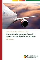 Um Estudo Geografico Do Transporte Aereo No Brasil 3639740947 Book Cover