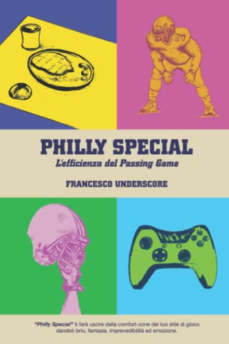PHILLY SPECIAL: L’efficienza del Passing Game