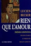 Rien que l'amour: Poésies complètes
