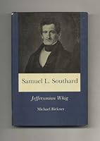Samuel L. Southard: Jeffersonian Whig 0838631606 Book Cover