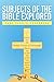 Produktbild Subjects of the Bible Explored
