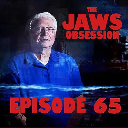 The Jaws Obsession Episode 65: A Bridge to History cover art