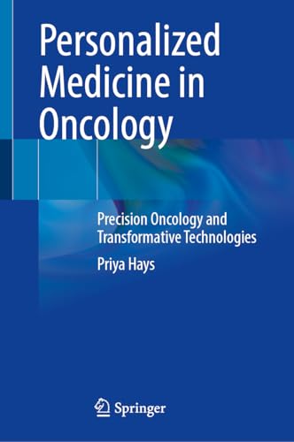 Personalized Medicine in Oncology: Precision Oncology and Transformative Technologies