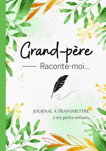Grand-père raconte-moi...: livre mémoire à compléter et à écrire par/avec son papy pour connaître l'histoire de sa vie | Papy dis nous tout de toi, ... Noël | couverture dure (French Edition)