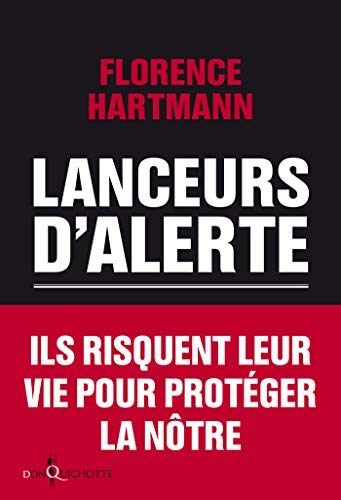 Télécharger Lanceurs d'alerte. Les mauvaises consciences de nos démocraties (NON FICTION) Francais PDF