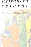 Diccionario Akal del refraneo sefardí : colección de refranes y frases hechas del judeoespañol, con su correspondencia o traducción en español y franc 8446019841 Book Cover
