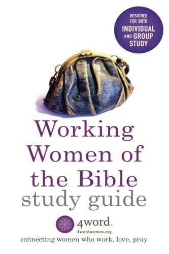 Working Women of the Bible Study Guide