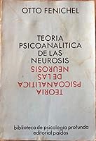 Teoria Psicoanalitica de La Neurosis 8475091474 Book Cover