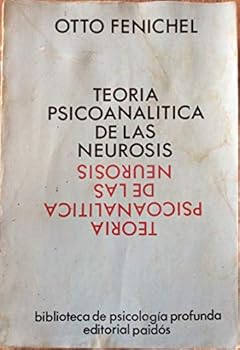 Teoria Psicoanalitica de La Neurosis