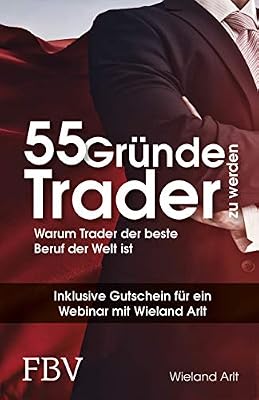 Cover: 55 Gründe, Trader zu werden