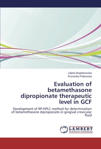 LAP Lambert Academic Publishing Evaluation of betamethasone dipropionate therapeutic level in GCF