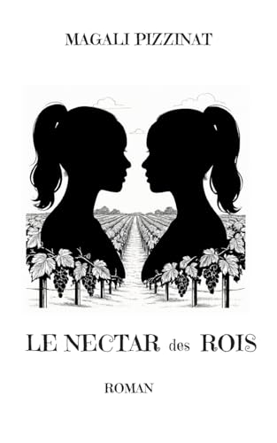 Le nectar des rois (French Edition)