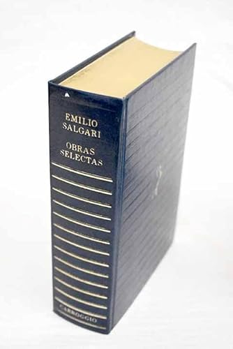 OBRAS SELECTAS (Salgari) Los Piratas de Malasia / A la conquista de un imperio / El Corsario Negr...