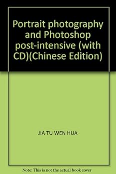Paperback Portrait photography and Photoshop post-intensive (with CD)(Chinese Edition) Book