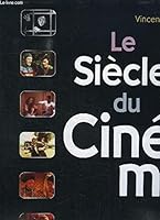 Le siècle du cinéma, édition 97 2040272275 Book Cover