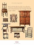 Noord-Nederlandse meubelen van renaissance tot vroege barok, 1550-1670