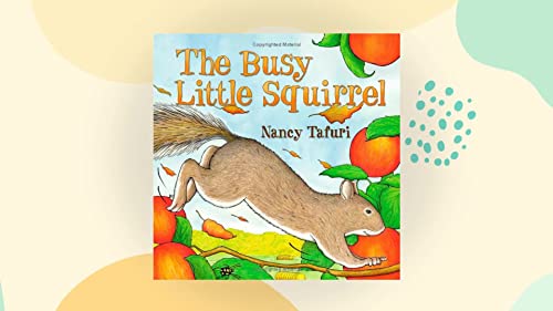 The Busy Little Squirrel 0545497639 Book Cover