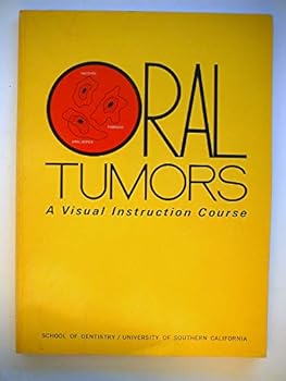 Paperback Oral Tumors (A Visual Instruction Course) Book