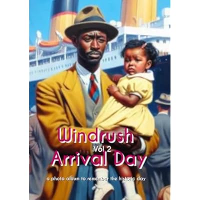 Windrush Arrival Day - Photo Book