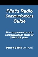 Pilot's Radio Communications Guide 1469918862 Book Cover