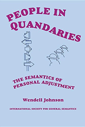 Compare Textbook Prices for People in Quandaries: The Semantics of Personal Adjustment Revised ed. Edition ISBN 9780918970275 by Johnson, Wendell