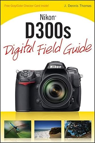 Nikon D300s Digital Field Guide