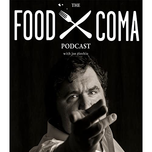 The Food Coma Podcast with Joe Ricchio cover art
