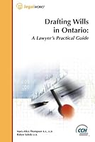 Drafting Wills in Ontario; a Lawyer's Practical Guide 1553672062 Book Cover