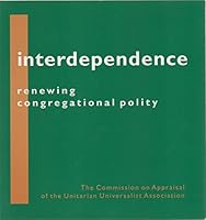 Interdependence: Renewing congregational polity 1558963588 Book Cover