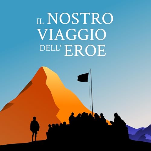 Il nostro viaggio dell'eroe | Introduzione