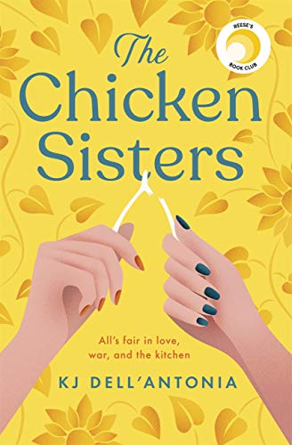 The Chicken Sisters: A Reese's Book Club Pick & New York Times Bestseller (English Edition)