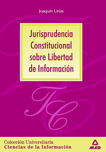 Portada de Jurisprudencia Constitucional sobre Libertad de Informacion