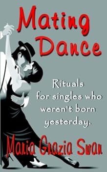 Paperback Mating Dance: Rituals for singles who weren't born yesterday Book