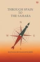 Through Spain To The Sahara 9371815620 Book Cover