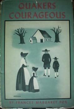 Hardcover Quakers Courageous. Book