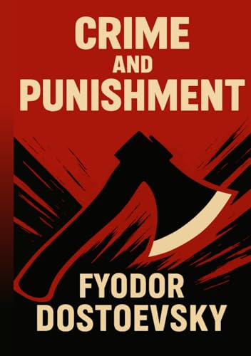 Crime and Punishment: Classic Illustrated Book by Dostoevsky