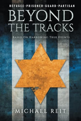 Beyond the Tracks: Based on Harrowing True Events 3200075570 Book Cover