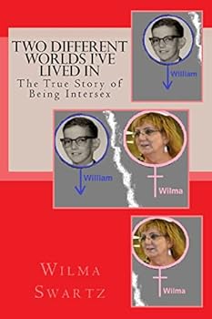 Paperback Two Different Worlds I've Lived In: The True Story of Being Intersex Book