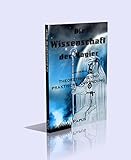 Die Wissenschaft der Magier und deren theoretische und praktische Anwendung. Kurzer Begriff der Geheimwissenschaften. Mit vier schematischen Tafeln.